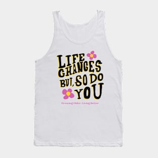 Growing Older, Living Better Inspirational Tank Top